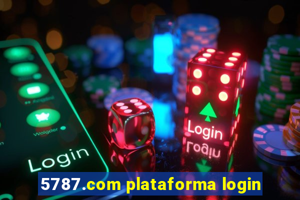 5787.com plataforma login